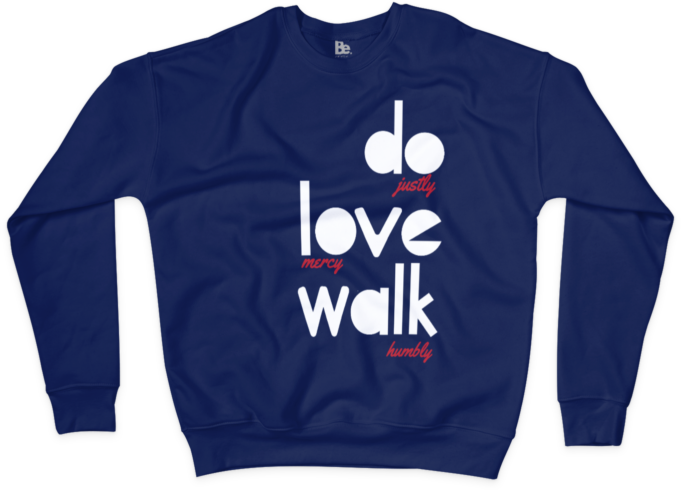 Do, Love, Walk Sweatshirt (UNISEX)