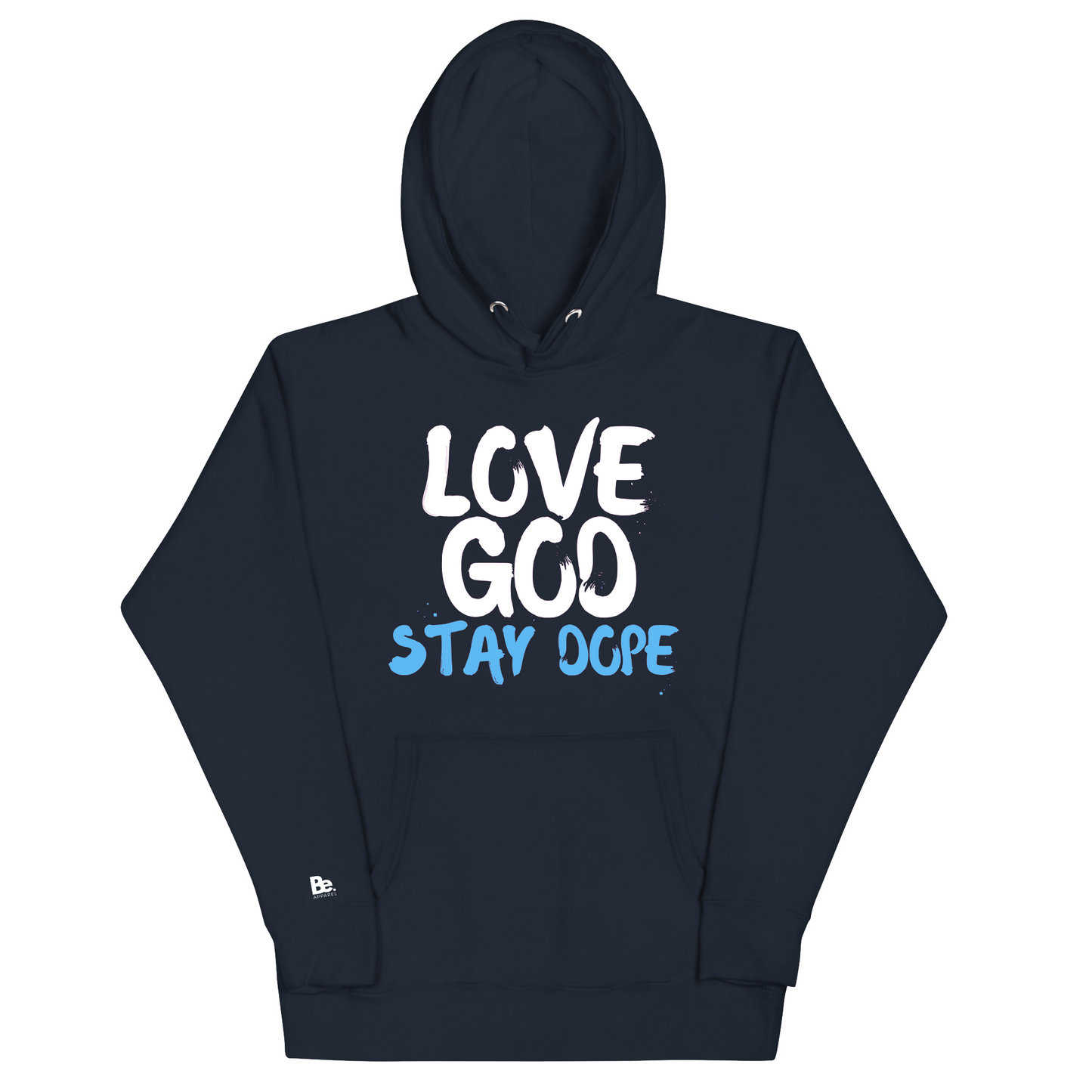 Love God Stay Dope Hoodie (w/Sneaker Match Customization Option)