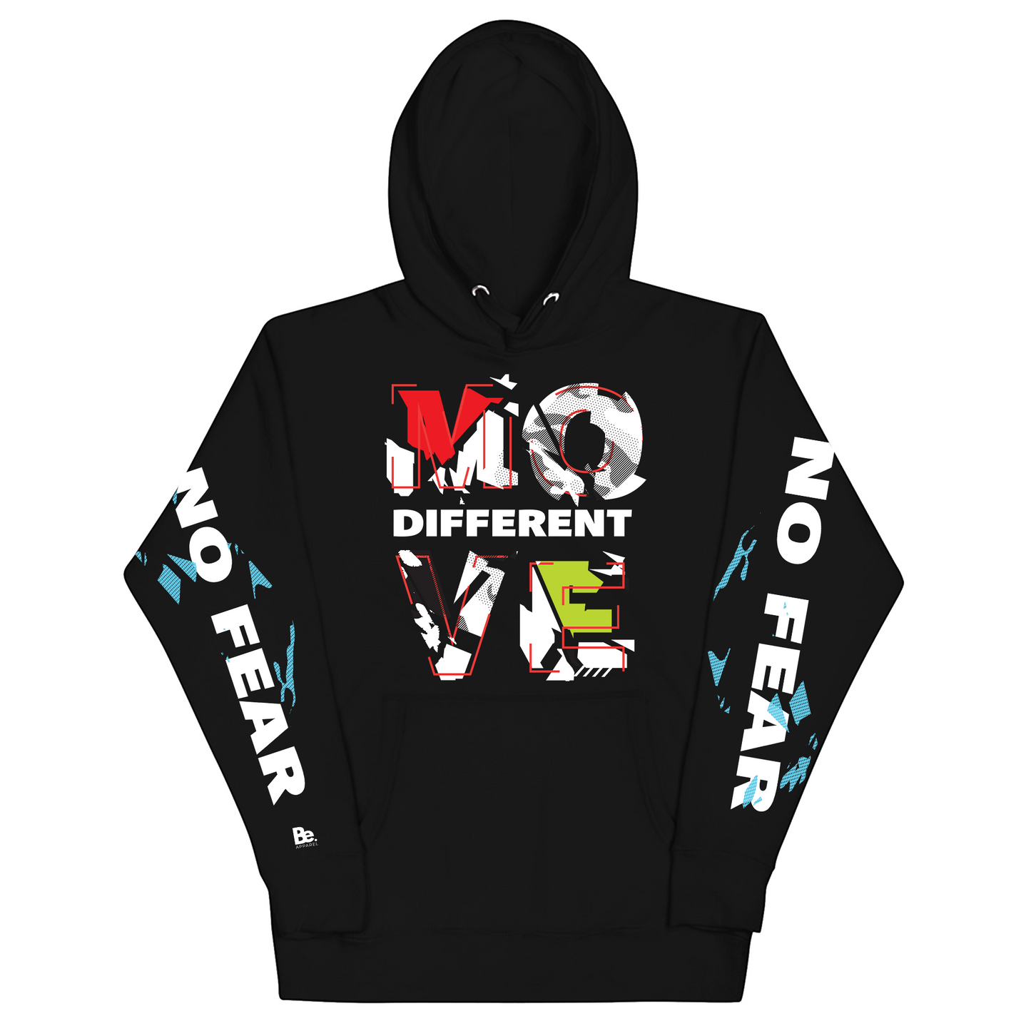 ABSTRACT MOVE DIFFERENT NO FEAR HOODIE- UNISEX