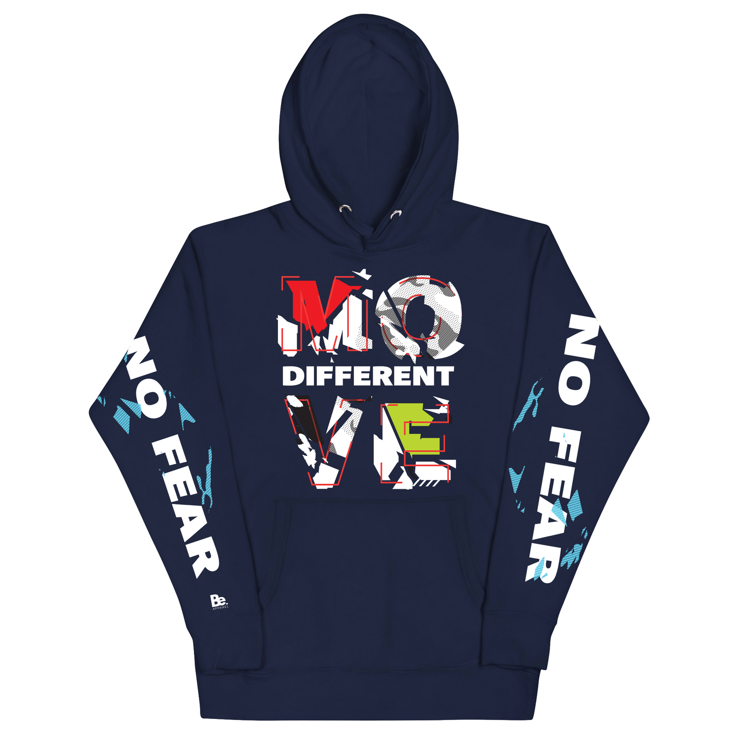 ABSTRACT MOVE DIFFERENT NO FEAR HOODIE- UNISEX
