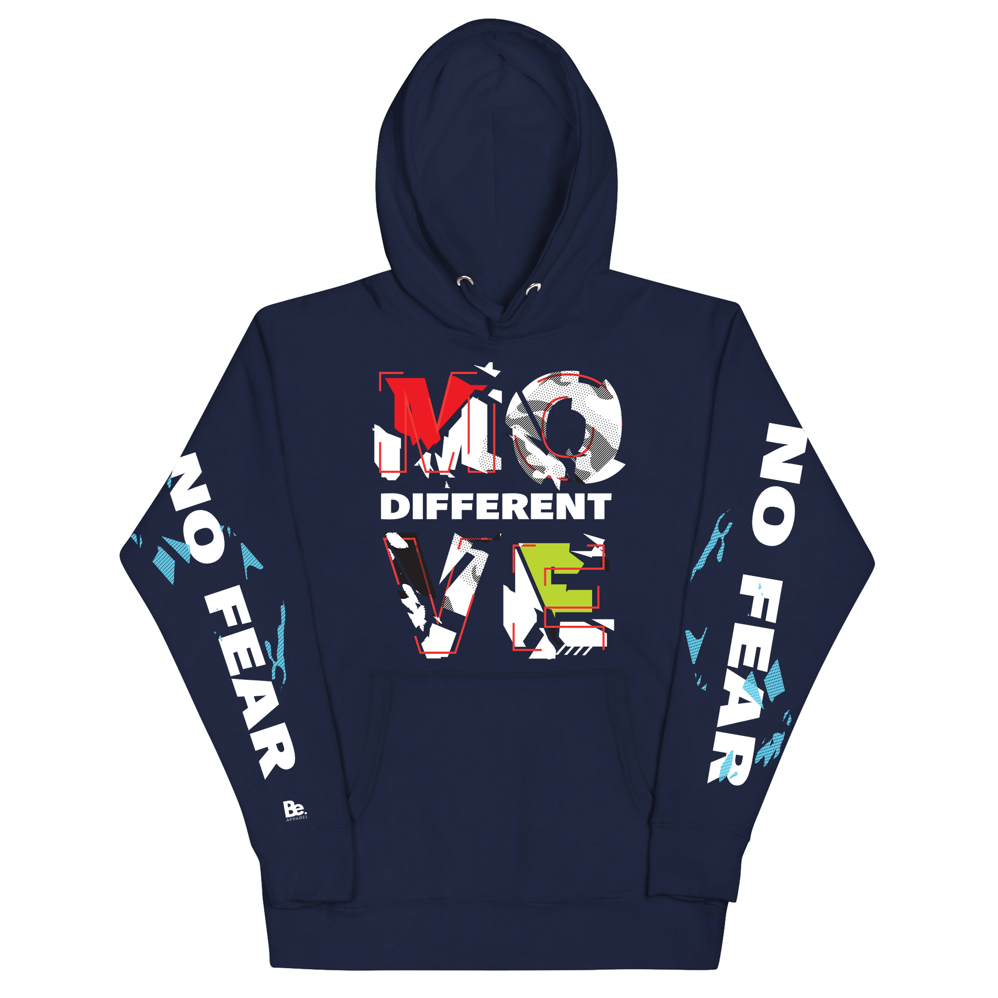ABSTRACT MOVE DIFFERENT NO FEAR HOODIE UNISEX Be Apparel