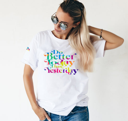 DO BETTER TODAY THAN YESTERDAY - Multicolored