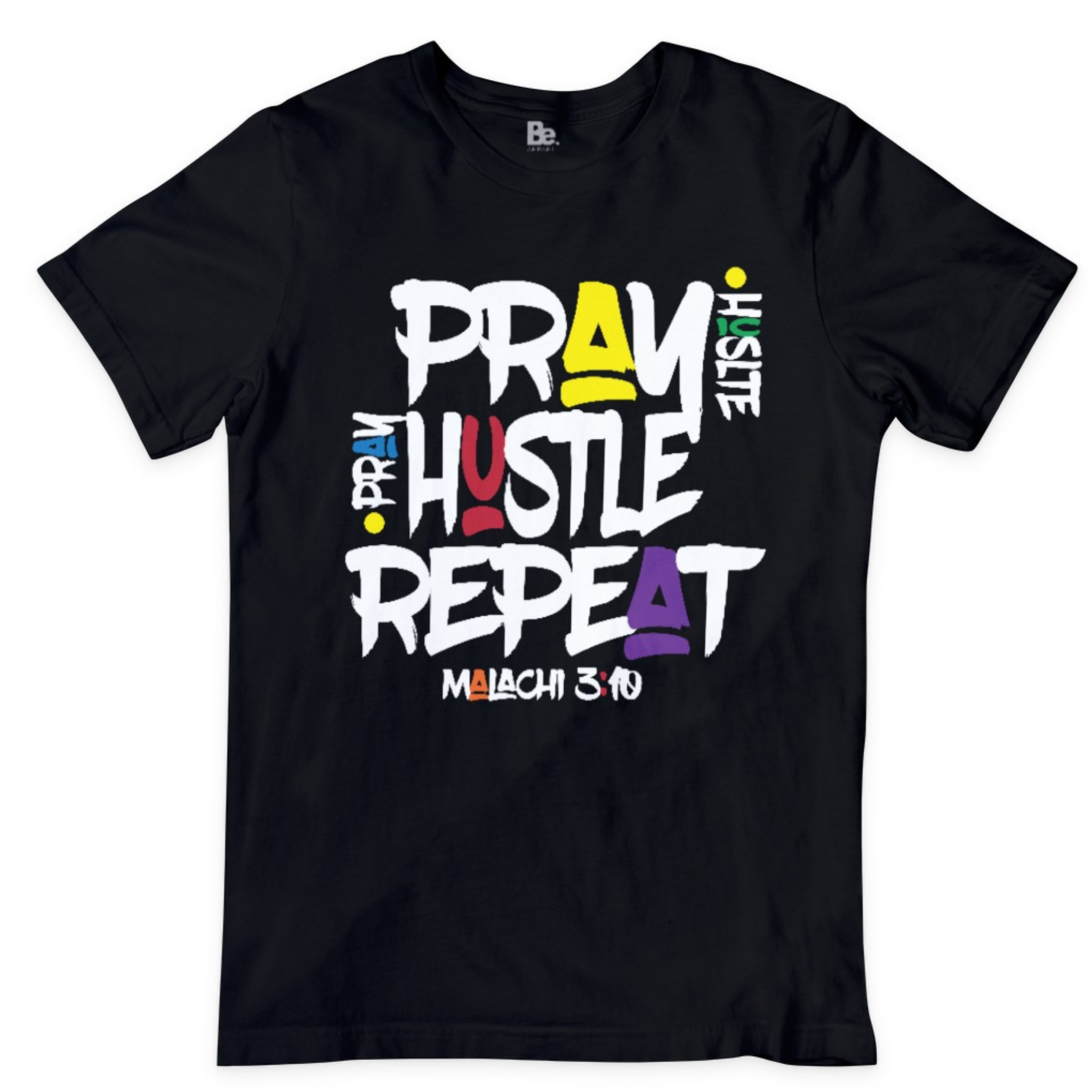 Hustle. Pray. Repeat ('90s Vibe) – Be Apparel