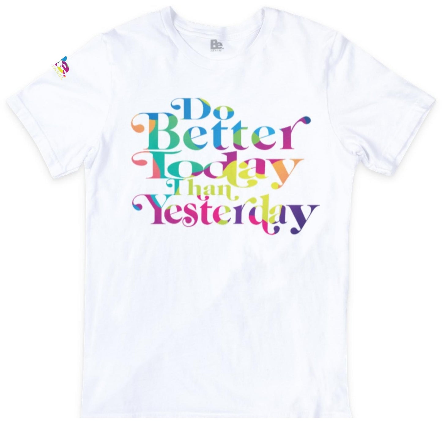 DO BETTER TODAY THAN YESTERDAY - Multicolored